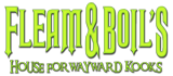 Fleam & Boil's House for Wayward Kooks